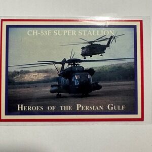 Heroes OfThe Persian Gulf Trading Card CH-53E SUPER STALLION Helicopter Military